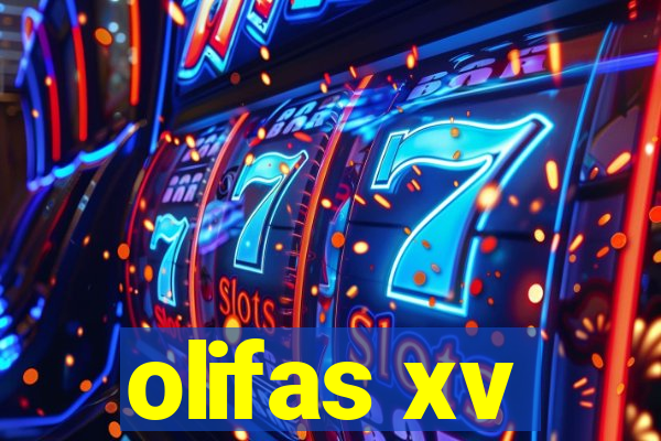 olifas xv